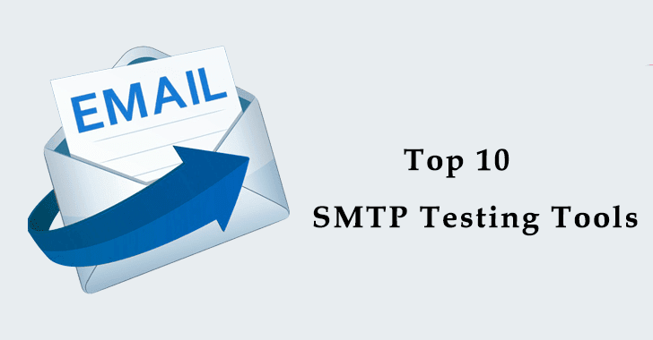 Top 10 SMTP Test Tools to Detect Server Issues and to test Email Security