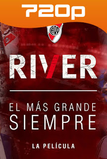 River el Más Grande Siempre (2019) HD 720p Latino