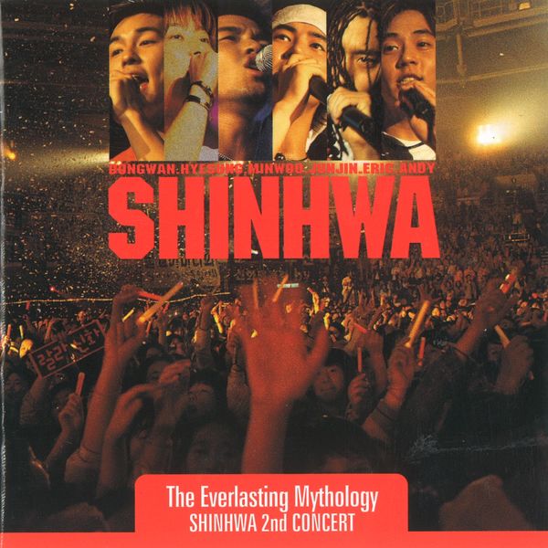 Shinhwa – The Everlasting Mythology: Shinhwa 2nd Concert (Live)