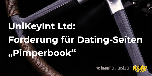 Titel: UniKeyInt Ltd: Forderung für Dating-Seiten „Pimperbook“