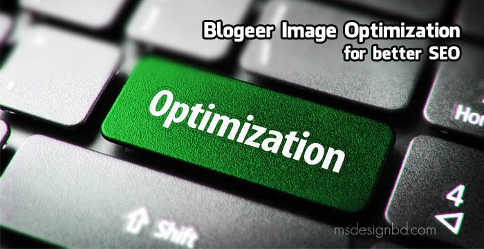 Blogger Image Optimization for Better SEO