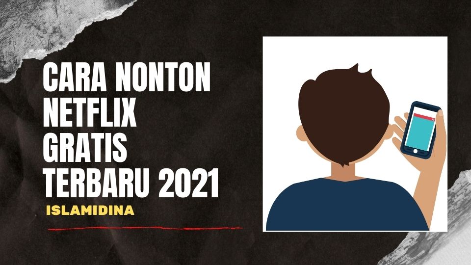 Cara nonton netflix gratis 2021