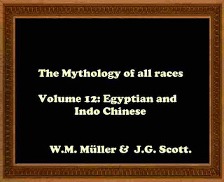 Egyptian by W.M. Müller and Indo-Chinese by  J.G. Scott.