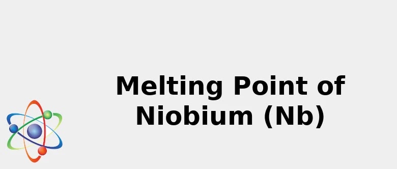 Melting Point Of Niobium Nb Color Sources Discovery