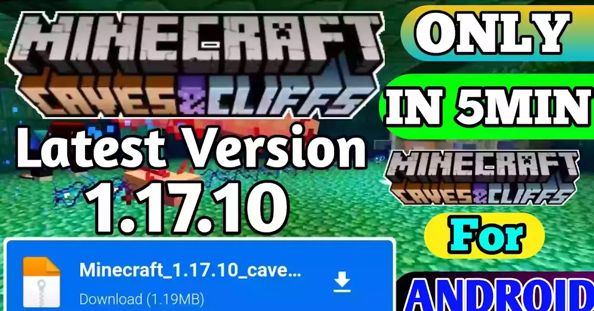How To Download Minecraft Cave And Cliffs Update 1 17 In Android 2020 Locadvice