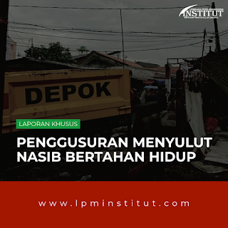 Penggusuran Menyulut Nasib Bertahan Hidup