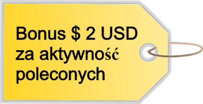 Bonus $ 2 USD za długą aktywność poleconych.