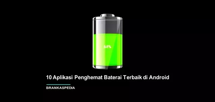 aplikasi penghemat baterai Android terbaik