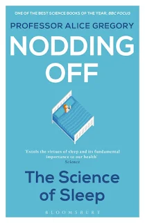 Nodding Off - The Science of Sleep by Alice Gregory book cover