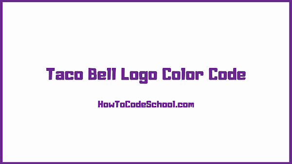 Taco Bell Logo Color Code