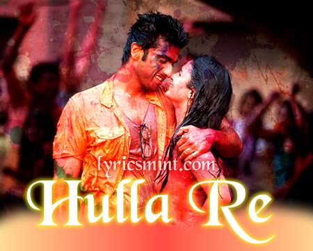 Hulla Re - Arjun Kapoor & Alia Bhatt