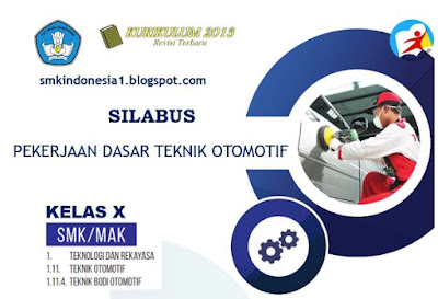 Silabus Pekerjaan Dasar Teknik Otomotif Kelas X Kurikulum 2013 Revisi Terbaru Smk Indonesia 1