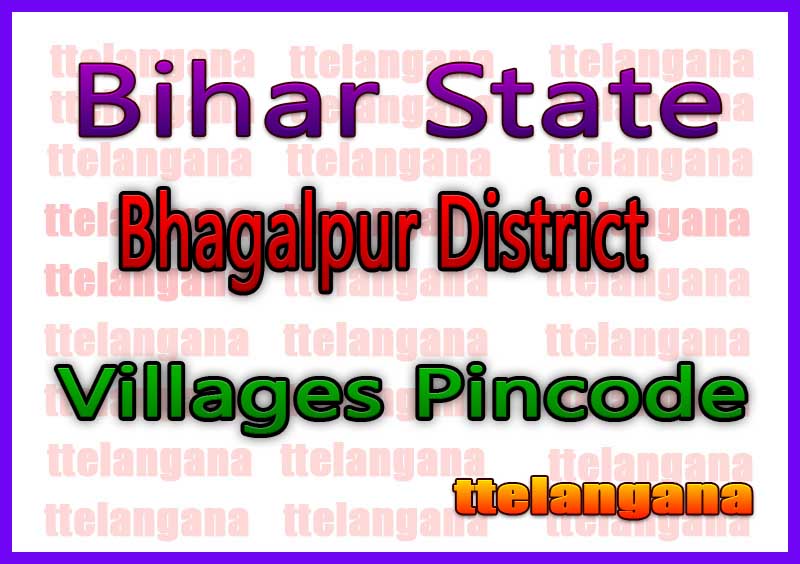 Bhagalpur District Pin Codes in Bihar State