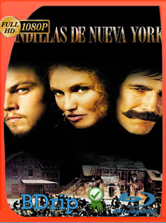 Pandillas de New York (2002) BDRIP [1080p] Latino [Google Drive] SXGO
