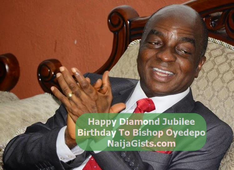 bishop oyedepo diamond jubilee birthday