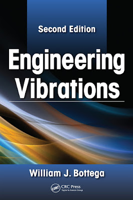 Engineering Vibrations (2nd Second Edition) by William J. Bottega