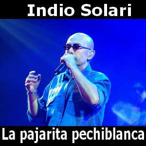 Indio Solari – La pajarita pechiblanca