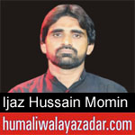 https://humaliwalaazadar.blogspot.com/2019/08/zawar-ijaz-hussain-momin-nohay-2020.html