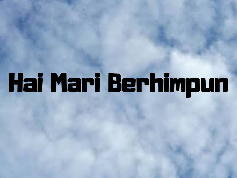 Lirik dan Kunci Lagu Hai Mari Berhimpun [C] - Ayo Memuji Tuhan