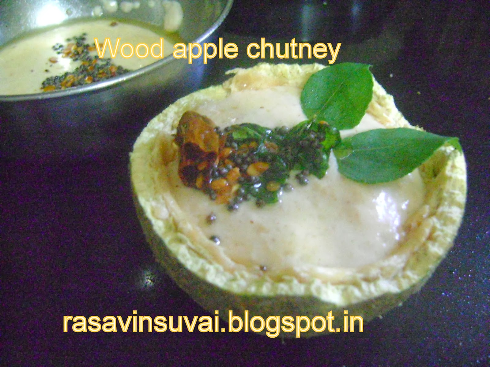 Raji Ramakrishnan WOOD APPLE CHUTNEY, BEL FRUIT CHUTNEY, ELEPHANT APPLE, MONKEY FRUIT