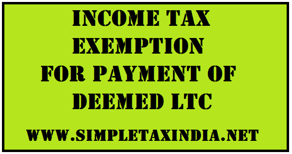 income-tax-exemption-for-payment-of-deemed-ltc-fare-for-non-central