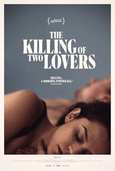 Film The Killing of Two Lovers Review & Sinopsis Movie (2021)