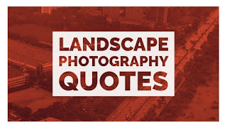 Landscape Photography Quotes