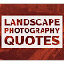 Landscape Photography Quotes