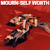 Mourn - Self Worth Music Album Reviews