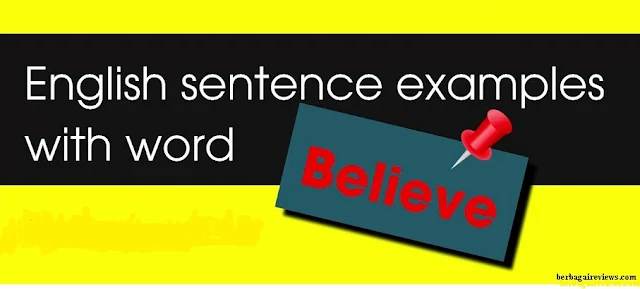 Believe Sentence Examples - berbagaireviews.com