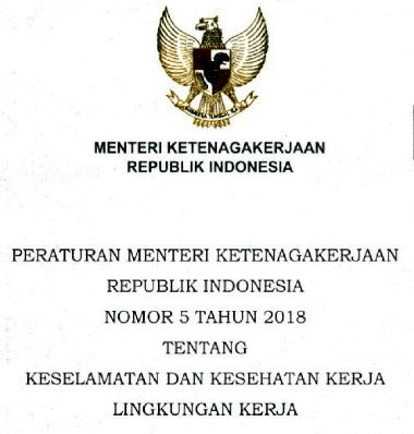 Permenaker Nomor 5 Tahun 2018 Perihal Keselamatan Dan Kesehatan Kerja
