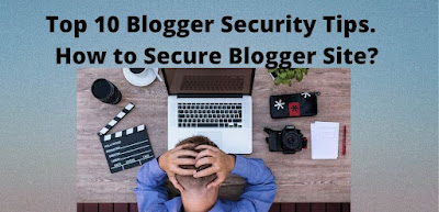 How to Secure Blogger Site?