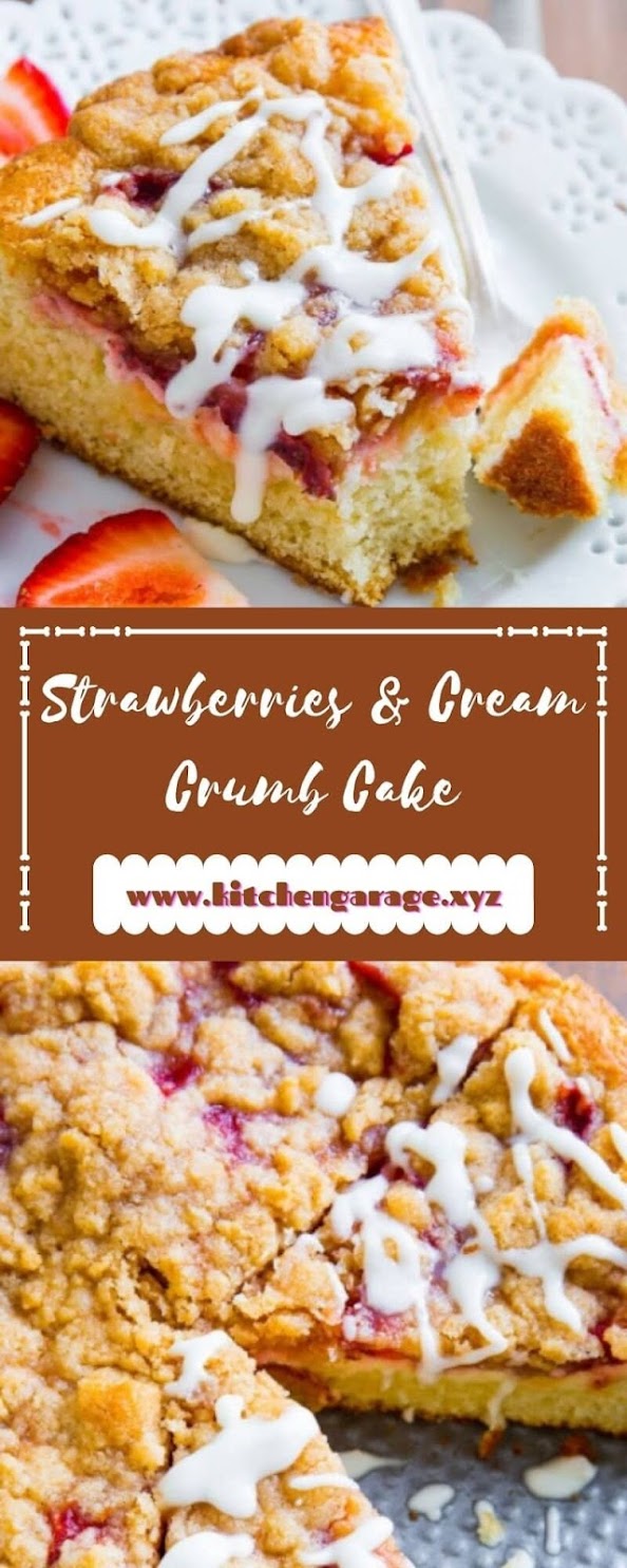 Strawberries & Cream Crumb Cake Strawberries & Cream Crumb Cake