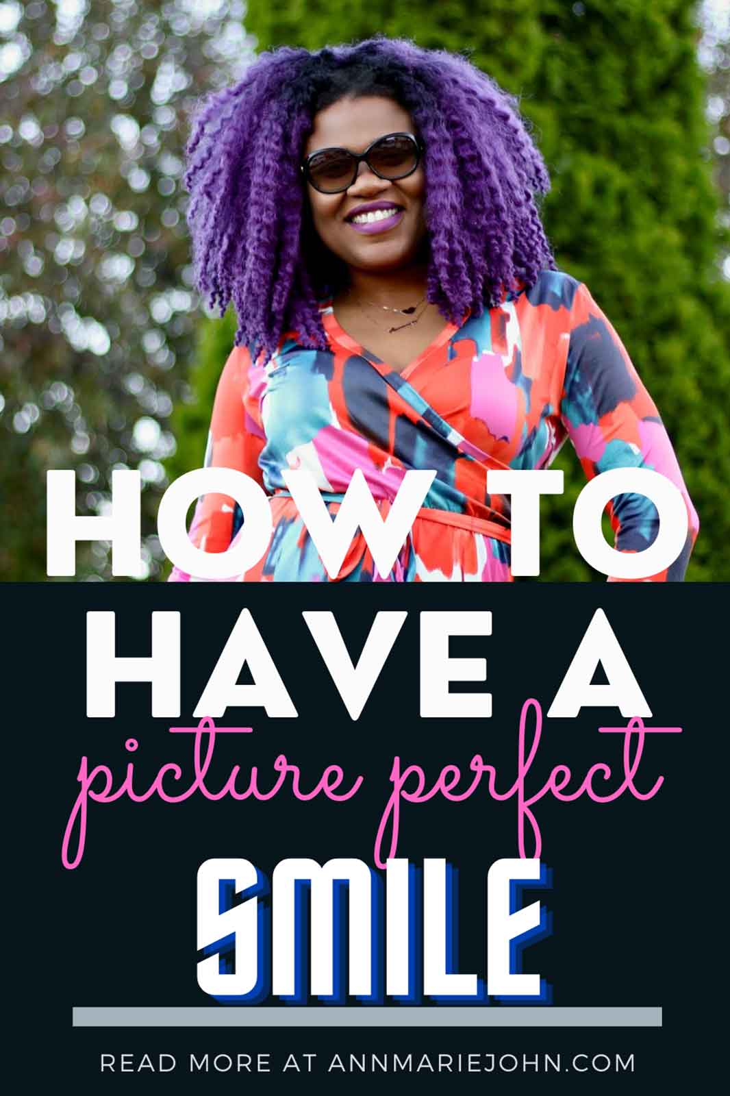 How to Have a Picture-Perfect Smile