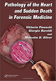 Pathology of the Heart and Sudden Death in Forensic Medicine Pathology of the Heart and Sudden Death in Forensic Medicine