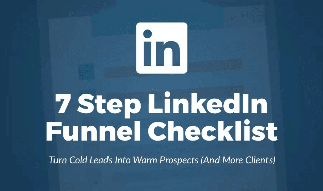 7 Step LinkedIn Funnel Checklist