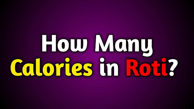 How Many Calories in Roti?
