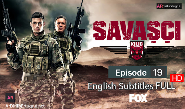 Savasci Episode 19