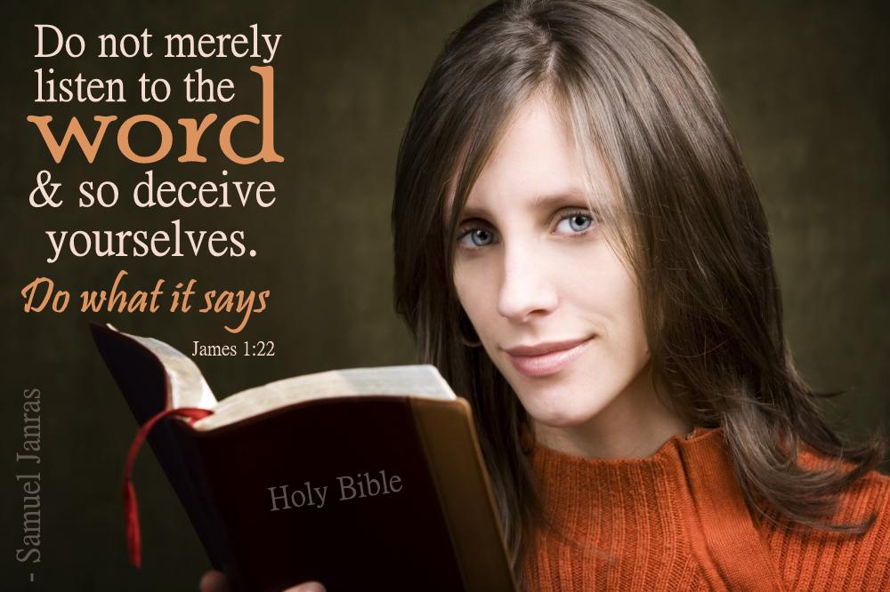 Do Not merely listen to the word bible verse by Brother Samuel Janras