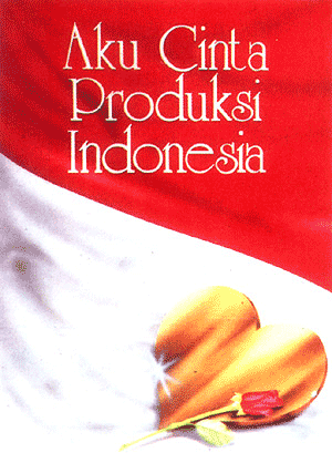 GALI ILMU: Ayo Cintai Produk Indonesia