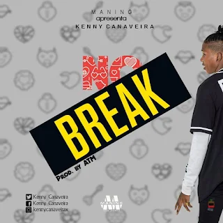 Kenny Canaveira - No Break (Prod by ATM)