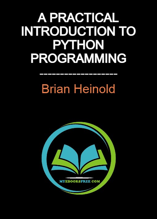 Beginners: A Practical Introduction to Python Programming By Brian Heinold Pdf