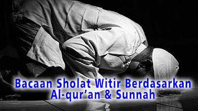Bacaan Sholat Witir Berdasarkan Al quran dan sunnah