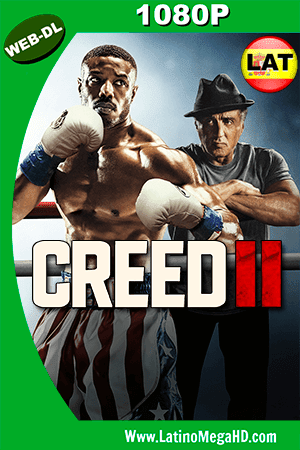 Creed II: Defendiendo el Legado (2018) Latino HD WEB-DL 1080P (2018)