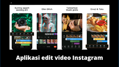 √ 10 Aplikasi Edit Video Instagram Kekinian Tanpa Watermark - kepomedia.com