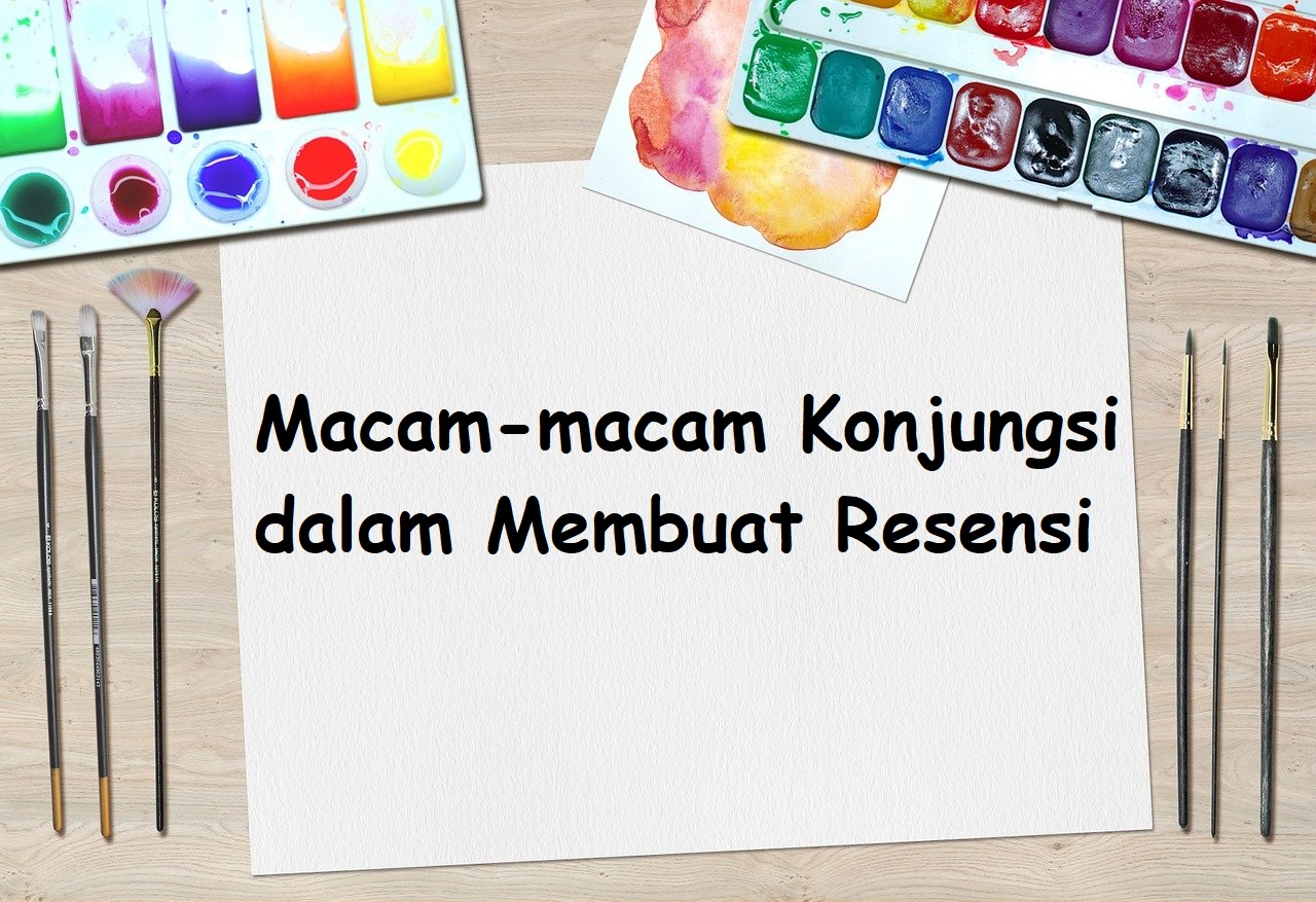 Macammacam Konjungsi dalam Membuat Resensi