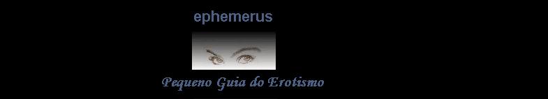 Ephemerus