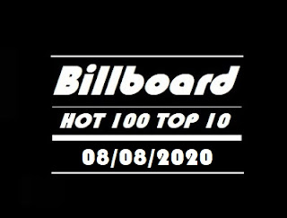 BILLBOARD HOT 100 TOP 10 - HITS  AUGUST 08,  2020 (08/08/2020)