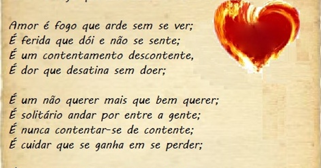 RefletirEnternecer Amor é fogo que arde sem se ver; É ferida que dói, e não se sente; É um RefletirEnternecer Amor é fogo que arde sem se ver; É ferida que dói, e não se sente; É um