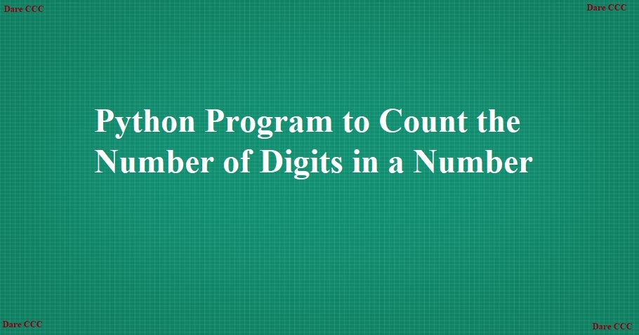 Python Program to Count the Number of Digits in a Number - Program